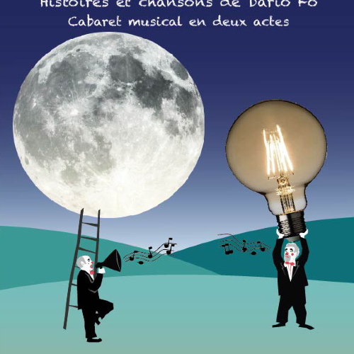 La Lune et l'Ampoule, Cabaret musical en deux actes