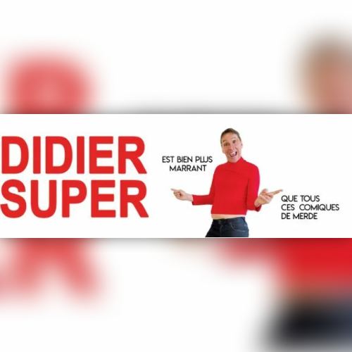 Didier Super + BOULE