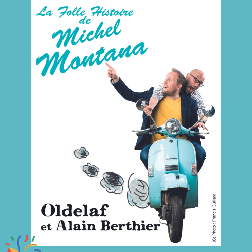 Oldelaf - La folle histoire de Michel Montana - Salle Molière 20  quai de Bondy Lyon 5°