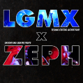 ZEPH x LGMX