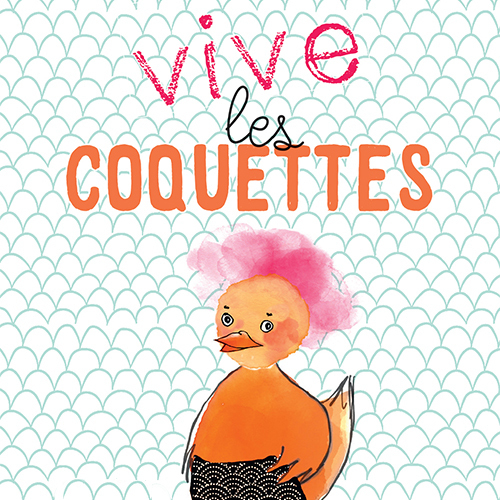 Vive Les Coquettes
