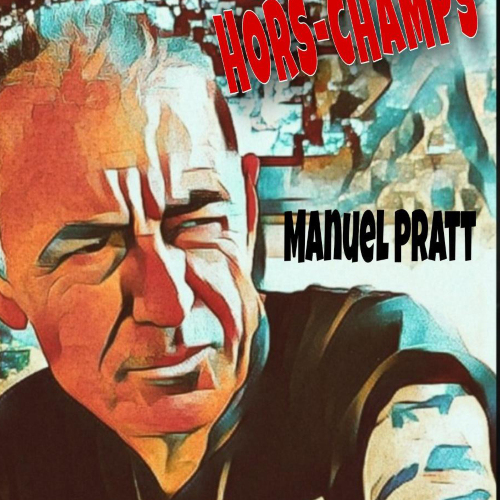 Manuel Pratt dans Hors-Champs