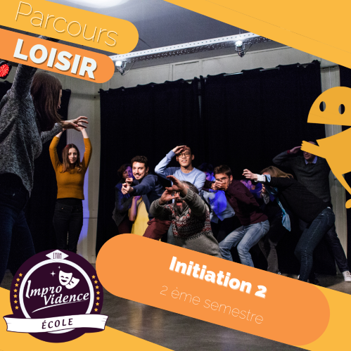 Module Initiation 2 : Le travail du comédien-improvisateur - Formule Cours - Bordeaux - LO02 - LOISIR