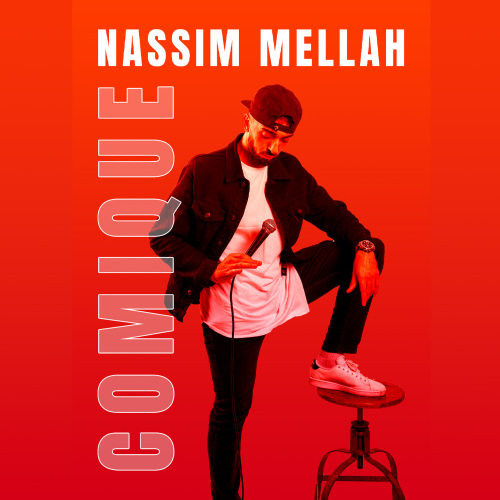 Nassim Mellah - One Man Show