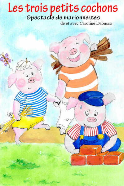 Affiche Spectacle Très Jeune Public  Les trois petits cochons