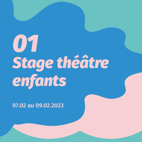 Stage de Théâtre Enfants #1 / 8-11 ans 