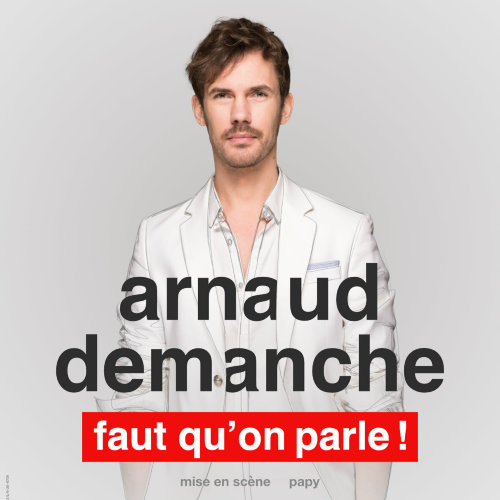 FAUT QU'ON PARLE  - Arnaud Demanche - one man show