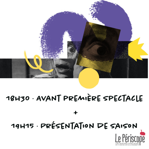 18h30 · Avant première spectacle "La Salle d'Attente" + 19h15 · Présentation de Saison  