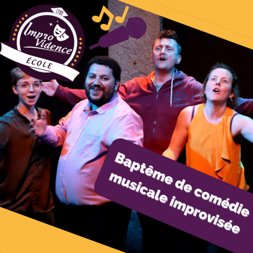 Baptême Comédie Musicale Improvisée - Formule Cours - Lyon - BA11