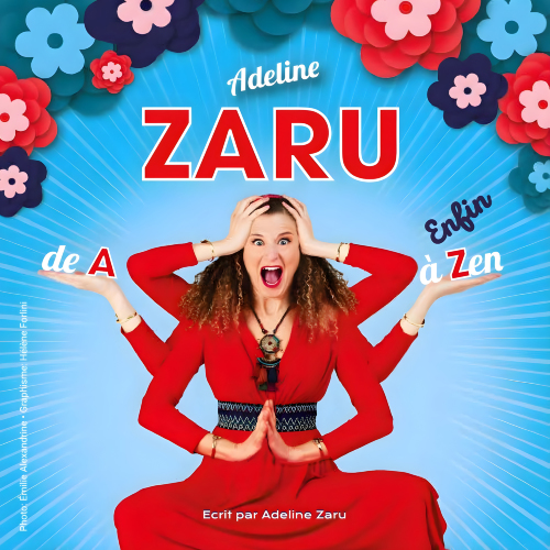 Adeline ZARU : « De A à enfin Zen » - Jeune talent de l'humour