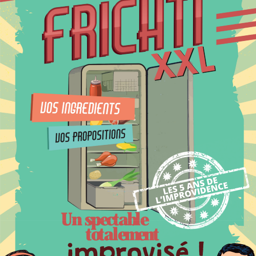 Frichti XXL - 5 ans Improvidence 