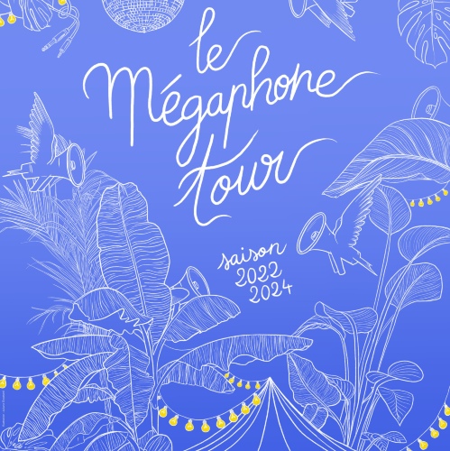 Mégaphone Tour - Petite Gueule / JACO / Couturier