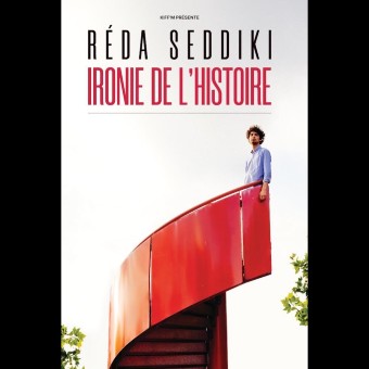 Réda Seddiki - Ironie de l'histoire