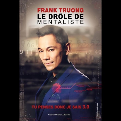 Frank Truong, le Drôle de Mentaliste – Tu Penses donc Je Sais 3.0