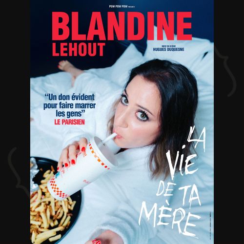 Blandine Lehout dans La vie de ta mère