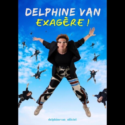 Delphine Van - Exagère Le 3 juil 2024