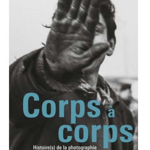 Corps à corps - Histoire(s) de la photographie / Visite guidée
