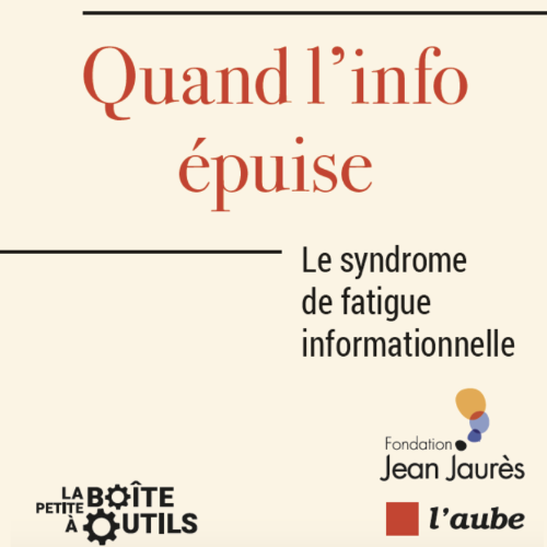 Les rencontres de l'Université Populaire - Guénaëlle Gault & David Medioni "Quand l'info épuise" - Fondation Jean-Jaurès