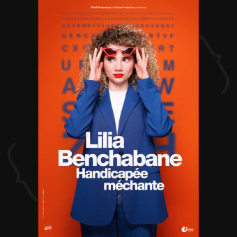 Lilia Benchabane - Handicapée méchante