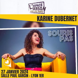 KARINE DUBERNET dans Souris pas ! - Salle Paul Garcin (Lyon 1er)