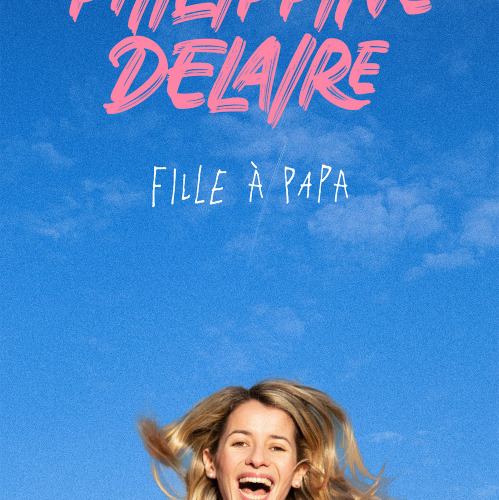 Philippine Delaire dans Fille à papa 