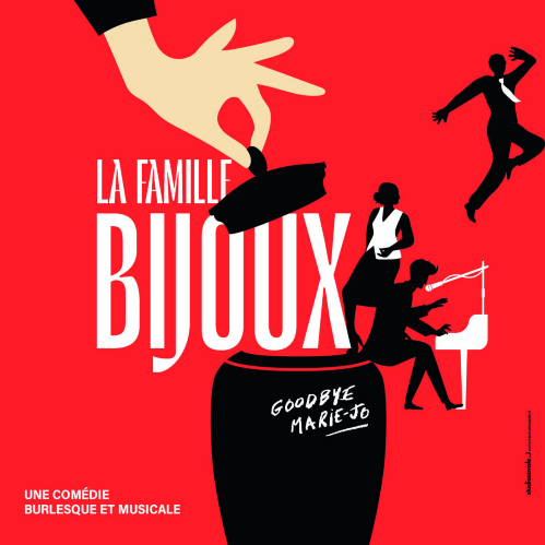La Famille Bijoux, Goodbye Marie-Jo (AVIGNON)