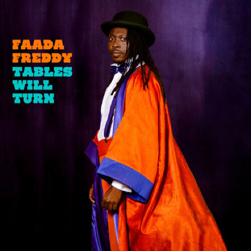 Faada Freddy | Tables Will Turn