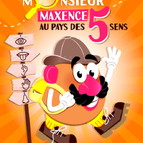 Monsieur Maxence au Pays Des 5 Sens