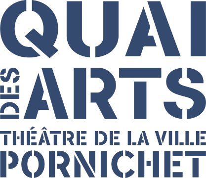 QUAI DES ARTS - Théâtre de la Ville de Pornichet