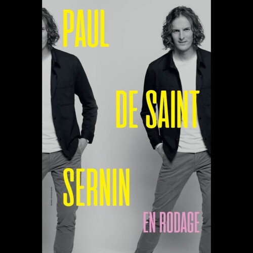 Paul de Saint Sernin - En Rodage - Le Spotlight - Billetterie officielle