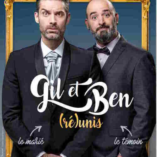 GIL ET BEN REUNIS