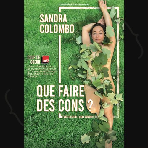 Sandra Colombo – Que Faire des Cons ?