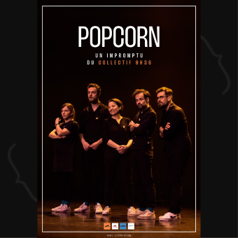 Popcorn - Un Impromptu du Collectif 9h36