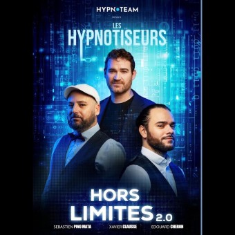 Les Hypnotiseurs - Hors Limites 2.0