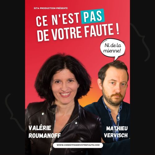 Valérie Roumanoff et Mathieu Vervisch – Ce n’est pas de votre faute