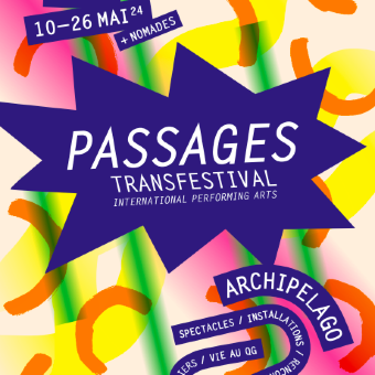 Présentation ARCHIPELAGO - Passages Transfestival 2024