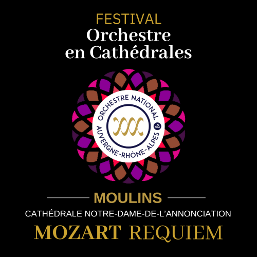 Festival Orchestre en Cathédrales - Moulins