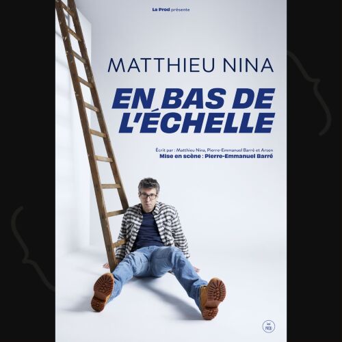 Matthieu Nina – En bas de l’échelle
