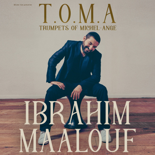 Ibrahim Maalouf & The Trumpets of Michel-Ange