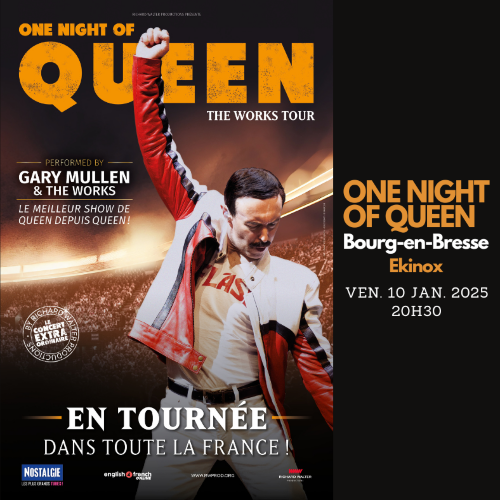 ONE NIGHT OF QUEEN - Bourg-en-Bresse