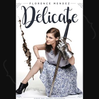 Florence Mendez - Délicate