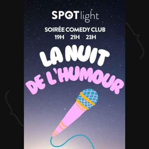 Spotlight Comedy Club – La Nuit de l’Humour