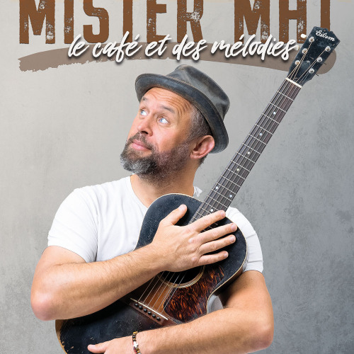 Mister Mat dans Le café et des mélodies