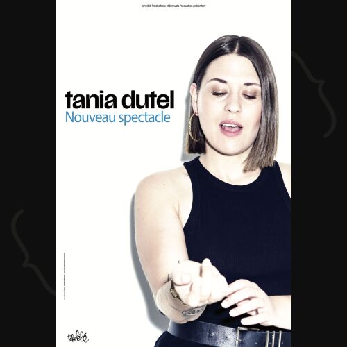 Tania Dutel - Nouveau spectacle
