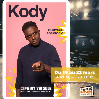 Kody - Nouveau spectacle