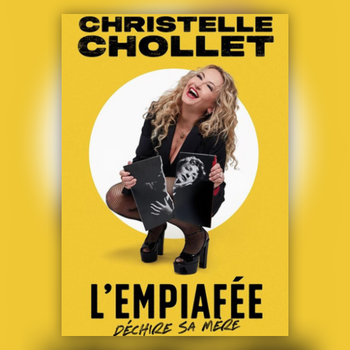 CHRISTELLE CHOLLET DANS L’EMPIAFÉE 2.0