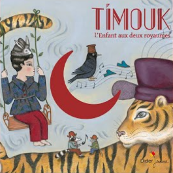 TIMOUK, L'ENFANT AUX DEUX ROYAUMES - MARDIS MUSICAUX - JEUNE PUBLIC