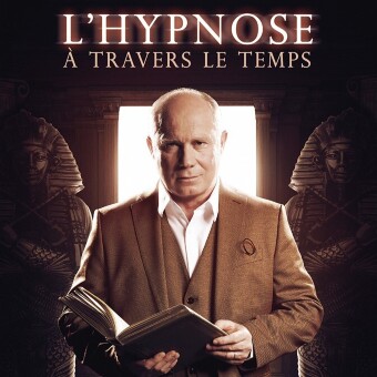 L'hypnose à travers le Temps