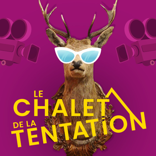 Le chalet de la tentation