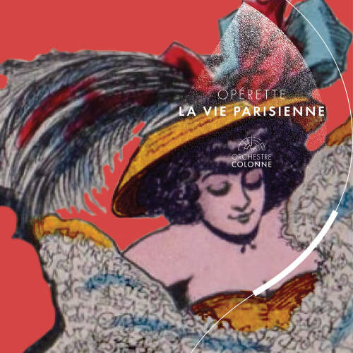 OPÉRETTE ⸱ LA VIE PARISIENNE